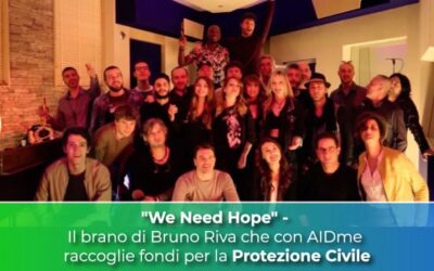 “We Need Hope” – Il brano di Bruno Riva che con AIDme raccoglie fondi per la Protezione Civile