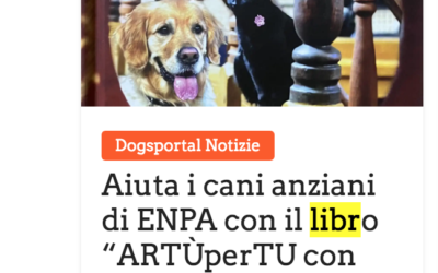 Dogsportal: aiuta i cani anziani di ENPA con il libro “ARTÙperTU con Enrica al museo”